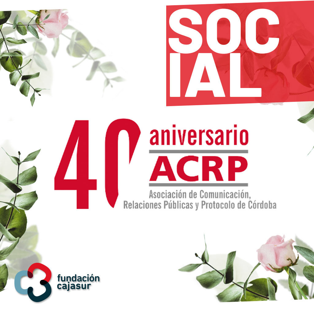 40 aniversario asociación de comunicación, relaciones públicas y protocolo de Córdoba