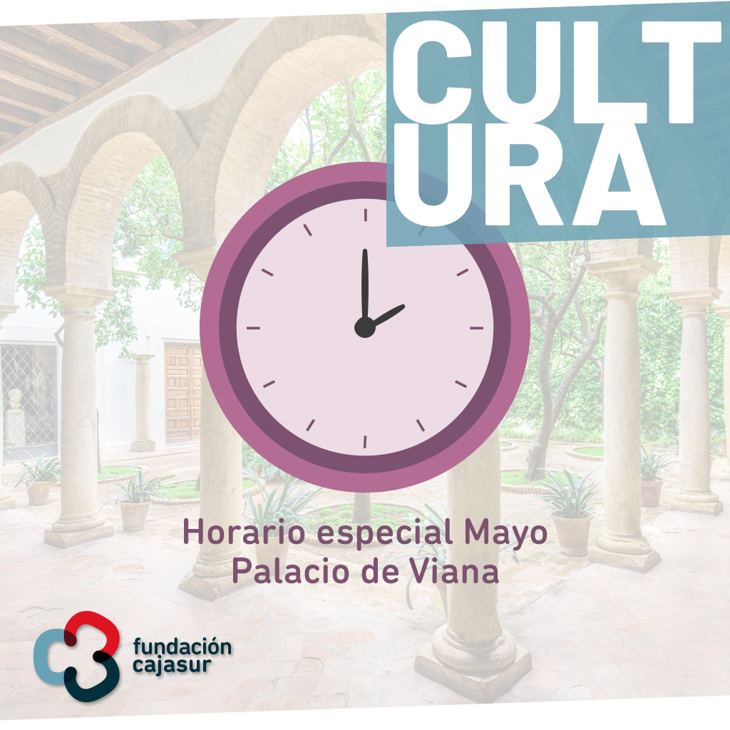 Horario especial mayo Palacio de Viana